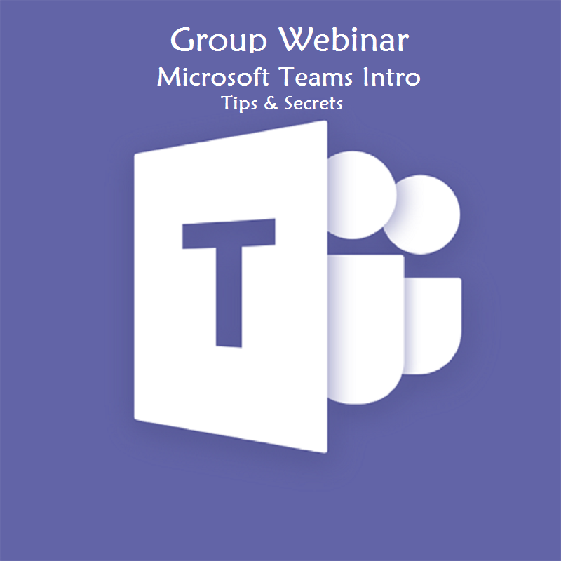Group Training Webinar – Microsoft Teams