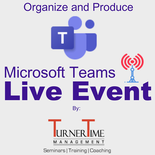 Organize And Produce Your “Microsoft Teams Live Event”