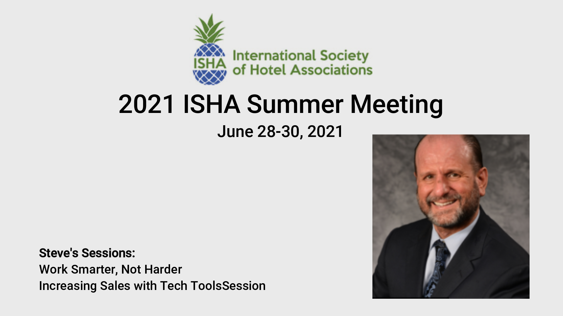 Steve Will Speak At The 2021 ISHA Summer Meeting